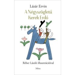 Lázár Ervin A Négyszögletű Kerek Erdő