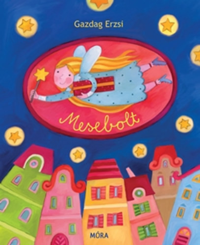 Gazdag Erzsi Mesebolt - Lapozó