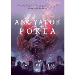 Tom Sweterlitsch Angyalok pokla
