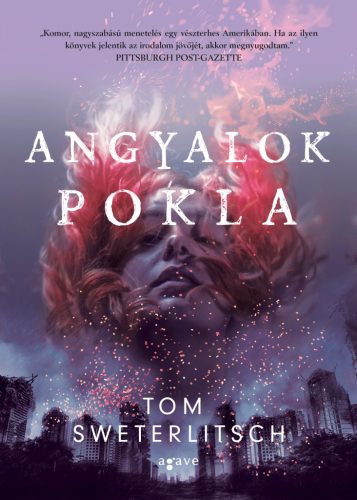 Tom Sweterlitsch Angyalok pokla