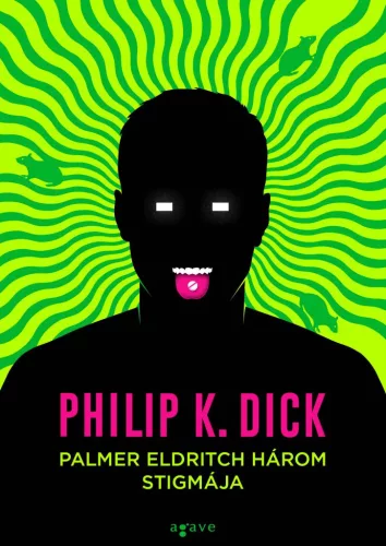 Philip K. Dick Palmer Eldritch három stigmája