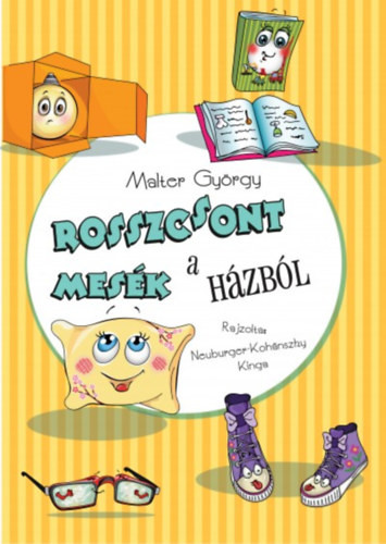 Malter György  Rosszcsont mesék a házból