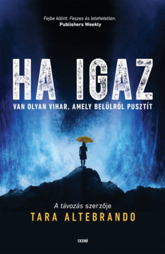 Tara Altebrando  Ha igaz