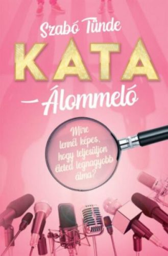 Szabó Tünde  KATA - Álommeló