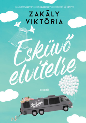 Zakály Viktória Esküvő elvitelre