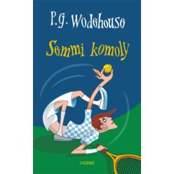 P. G. Wodehouse Semmi komoly