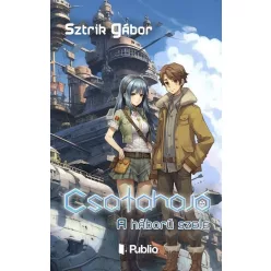 Sztrik Gábor Csatahajó - A háború szele