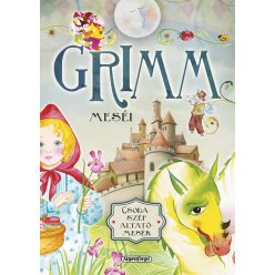 Csodaszép altatómesék - Grimm meséi