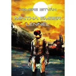 Nemere István Mintha ember lennél