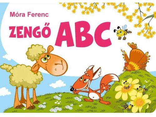 Móra Ferenc: Zengő ABC (ISBN: 9789634592594)