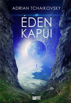 Adrian Tchaikovsky Az Éden kapui