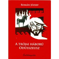 Román József A trójai háború - Odüsszeusz