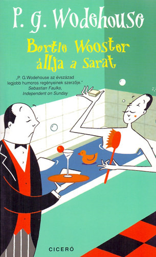 P. G. Wodehouse  Bertie Wooster állja a sarat