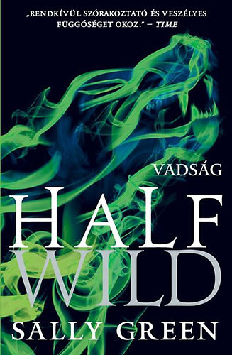 Sally Green  Half Wild – Vadság
