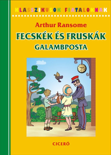 Arthur Ransome   Fecskék és fruskák    Galambposta