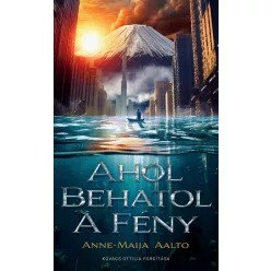 AALTO, ANNE-MAIJA AHOL BEHATOL A FÉNY