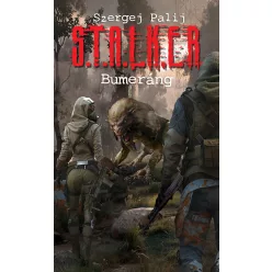 PALIJ, SZERGEJ S.T.A.L.K.E.R. - BUMERÁNG