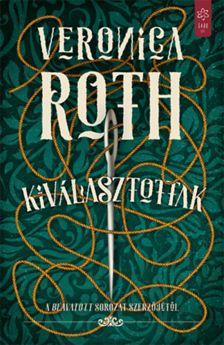 Veronica Roth Kiválasztottak