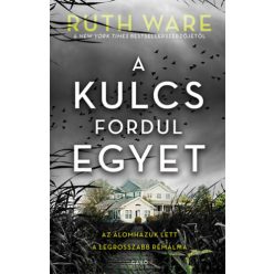 Ruth Ware A kulcs fordul egyet