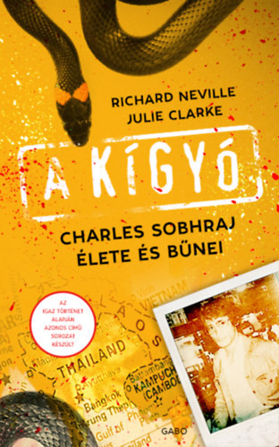 Richard Neville-Julie Clarke A kígyó