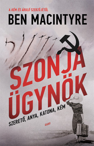 Ben Macintyre Szonja ügynök