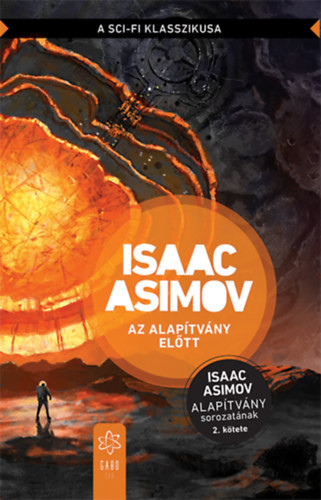 Isaac Asimov Az alapítvány előtt