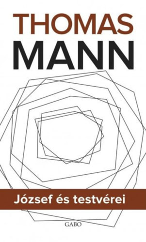 Thomas Mann  József és testvérei 1-3.