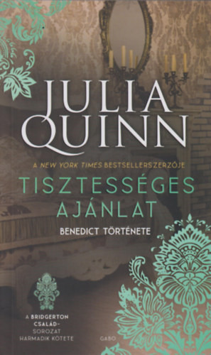 Julia Quinn  Tisztességes ajánlat – Br család 3.