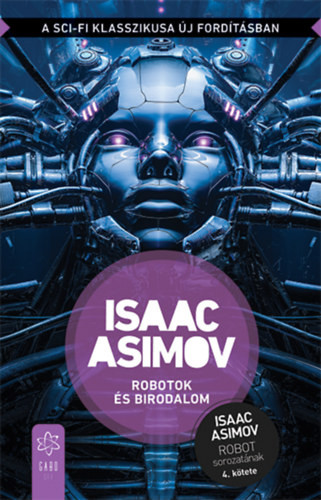 Isaac Asimov Robotok és birodalom