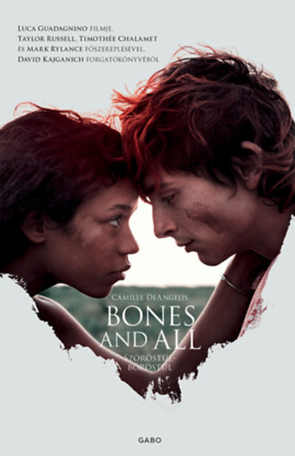 Camille DeAngelis Bones & All - Szőröstül-bőröstül