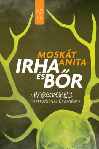 Moskát Anita  Irha és bőr