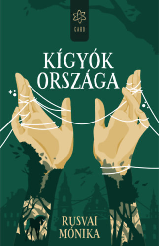 Rusvai Mónika A kígyók országa