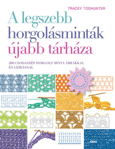 Tracey Todhunter A legszebb horgolásminták ÚJABB tárháza