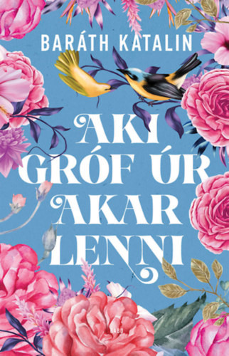 Baráth Katalin Aki gróf úr akar lenni