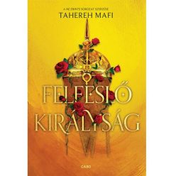 Tahereh Mafi Felfeslő királyság