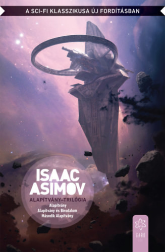 Isaac Asimov Az Alapítvány - TRILÓGIA