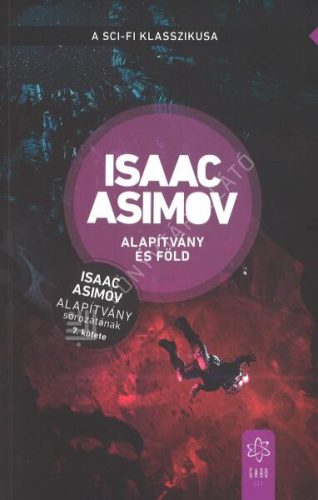 Isaac Asimov Az alapítvány és Föld