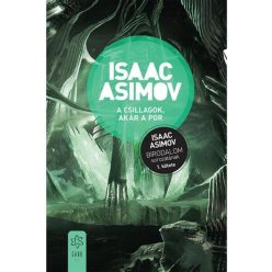 Isaac Asimov  A csillagok, akár a por      Birodalom 1.