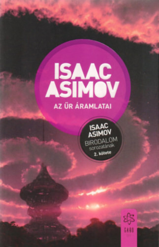 Isaac Asimov  Az űr áramlatai      Birodalom 2.