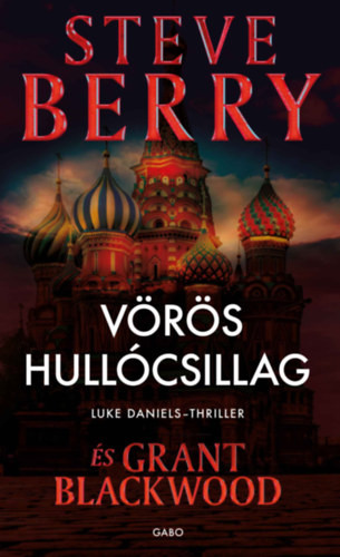 Steve Berry és Grant Blackwood Vörös hullócsillag