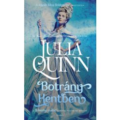 Julia Quinn Botrány Kentben (Rokesby család 4.)