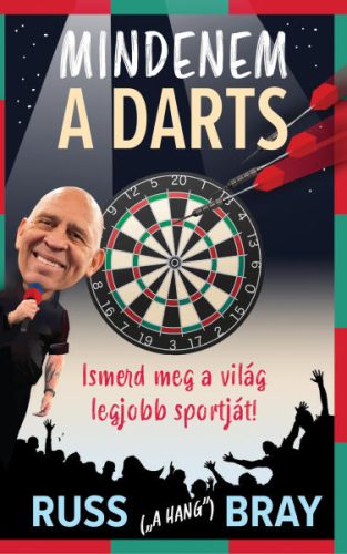 Russ Bray Mindenem a Darts