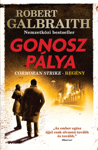 Robert Galbraith  Gonosz pálya