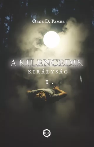 Orge D. Pamer A kilencedik királyság 1.