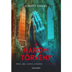 Szántó Dániel A három törvény