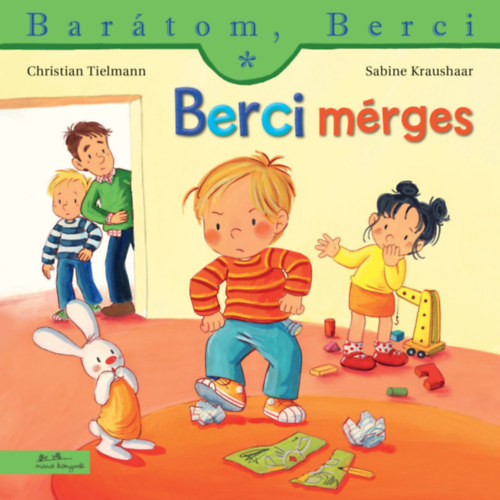 Christian Tielmann Sabine Kraushaar Berci mérges - Barátom, Berci 25.