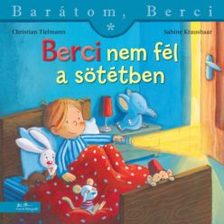   Christian Tielmann Berci nem fél a sötétben - Barátom, Berci 26.
