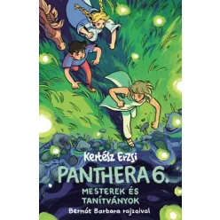 Panthera 6.  - Mesterek és tanítványok