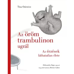 Az öröm trambulinon ugrál