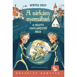 A sárkány nyomában - Az oskolamester háza